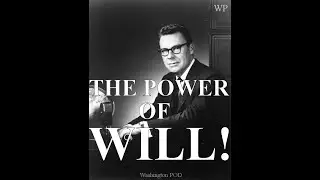 EARL NIGHTINGALE : The Power of WILL !