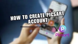 ✅ INSTANT: How to Create Picsart Account | for Dummies