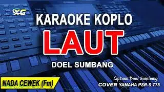 LAUT - KARAOKE NADA CEWEK (DOEL SUMBANG)