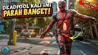 Dunia Terancam Kiamat Sales Mobil Ini Nekat Melawan Ribuan Penjahat alur cerita Deadpool & Wolverine