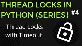 Python Threads Locks with Timeout parameter