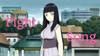 Hinata Hyuuga | AMV |  Fight Song