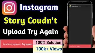How to Fix Couldn't upload. Try again in Instagram Story | Instagram Story Not Uploading Problem