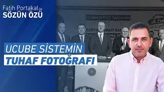 Ucube Sistemin Tuhaf Fotoğrafı | Fatih Portakal ile Sözün Özü