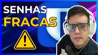 ⚠️Suas senhas são FRACAS, Descubra o porquê, e como corrigir isso já!