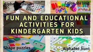 fun and educational activities for kindergarten kids | Learning is for everyone