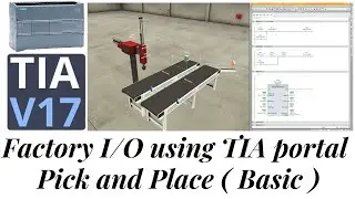 Factory IO tutorial Pick and Place ( Basic ) | TIA portal  | S7-1200 PLC
