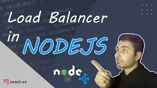 how to setup and simulate a load balancer app in nodejs in 10 mins