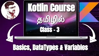Kotlin Basics, DataTypes, Variables & Operators [Class - 3] | Programming Line Kotlin