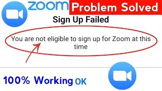 you are not eligible to sign up for zoom at this time | zoom app you are not eligible at this time