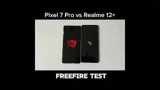 Pixel 7 Pro vs Realme 12+ - Freefire Test!!