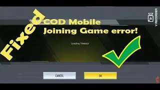 Fix COD  Mobile Loading Timeout, Joining game error