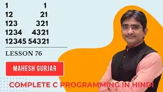 #76 | Pattern 22 | Complete C Programming | Hindi