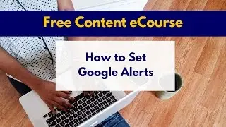 How to Set Google Alerts