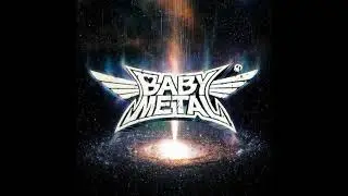 BABYMETAL - METAL GALAXY (Japanese Edition) (2019) - Full Album