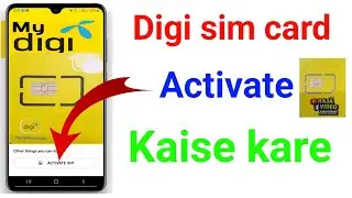 how to activate digi sim card | digi sim activation kaise kare