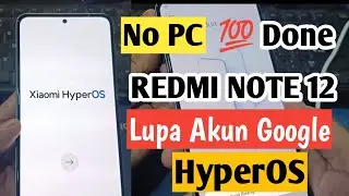 Redmi Note 12 Frp Bypass HyperOS Android 14 No PC "Mudah Dan Cepat"#100 % Done