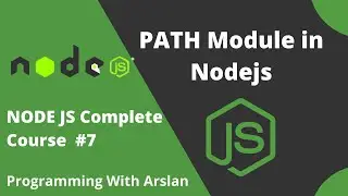 Learn About Path Module In Nodejs | Master Nodejs #7 | Nodejs Course For Beginners