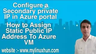 Configure a Secondary private in Azure portal | How to Assign Static Public IP Address To Azure VM