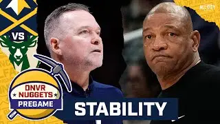 Dont take the Denver Nuggets stability for granted | DNVR Nuggets Pregame Show