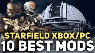 Starfield BEST Xbox Mods | 10 More Essential Console Mods Part 1