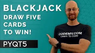 Blackjack Five Card Win - PyQt5 GUI Thursdays #53