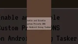 Enable and Disable Adguard Adblock DNS on Android using Termux #termux #tasker #automation #adguard