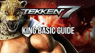 KING Basic Guide - TEKKEN 7 (Basic To Pro)