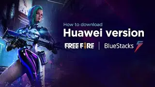 Play Free Fire ( Huawei version ) on PC with BlueStacks