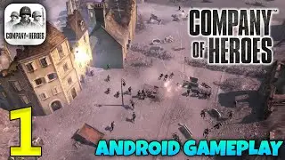 Company of Heroes Android Gameplay Walkthrough - Part 1