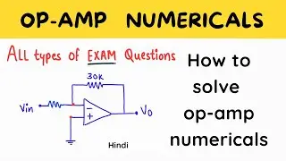 OPAMP IMPORTANT QUESTIONS -  How to solve opamp problems