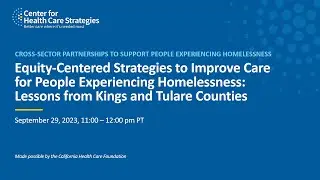 Equity-Centered Strategies to Improve Care for People Experiencing Homelessness