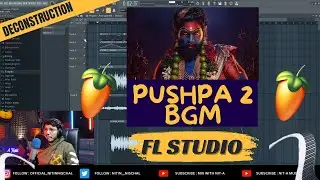 Pushpa 2 BGM | Music Breakdown In FL Studio | DSP | Allu Arjun | Nitin Nischal (Nit-A)