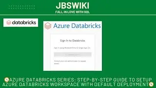 🧭Azure Databricks Series: Step-by-Step Guide to Setup Databricks Workspace with Default Deployment🧭