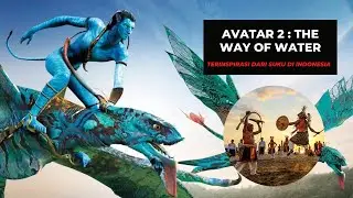 REVIEW AVATAR 2 : THE WAY OF WATER, Terinspirasi dari Suku di Indonesia