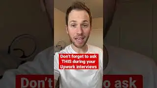 Ask The Client THIS Question During Upwork Interviews 