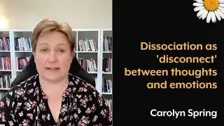 Dissociation as 'disconnect' between thoughts and emotions