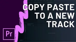 Copy Paste in Any Track with Track Trace in Premiere Pro