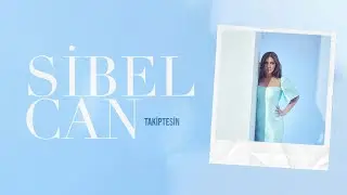 Sibel Can - Takiptesin (Official Lyric Video)