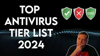 🛡️ Top Antivirus Tier List 2024 - UPDATE! | Top Antivirus 2024 | Best Antivirus 2024