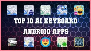 Top 10 AI Keyboard Android App | Review