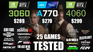 RTX 3060 12GB vs RTX 4060 8GB vs ARC A770 16GB | R9 - 7950X3D | 1080p - 25 Games Tested