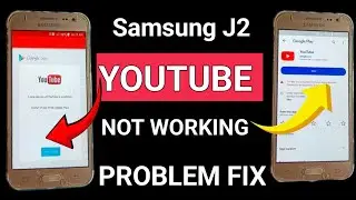 samsung j2 me youtube nahi chal raha hai ||samsung j2 youtube update problem