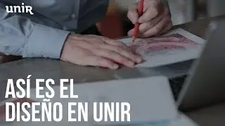 Así es el Diseño en UNIR