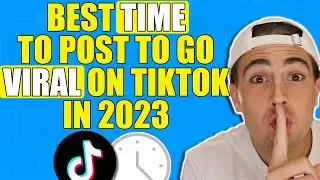 The BEST Time To Post on TikTok To Go VIRAL CHANGED 🥺 (2023 update)