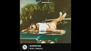 Rob Laniado - Someone