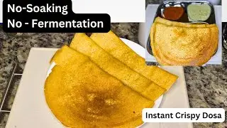 Instant Dosa- No Rice - No Dal/ How to make Crispy Dosa with only 3 ingredients