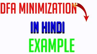 dfa minimization example in hindi |Solved Example of Deterministic Finite Automata Minimization