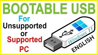 Make Windows 11 Bootable Pendrive for Unsupported PC or Laptop | Bypass TPM 2.0 and Secure Boot