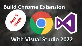 Build a Chrome Extension using Visual Studio 2022 #ChromeExtension #browserextension